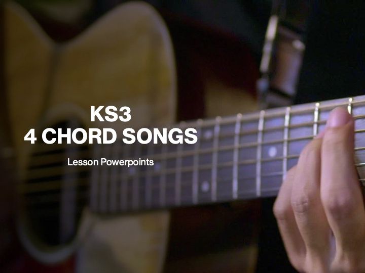 4 CHORD PROJECT, 4 lesson powerpoints with a cover lesson