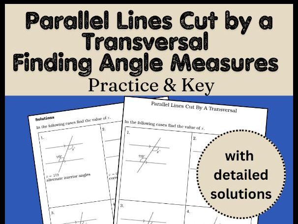 Parallel Lines Cut by a Transversal | Finding Angle Measures Practice & Key