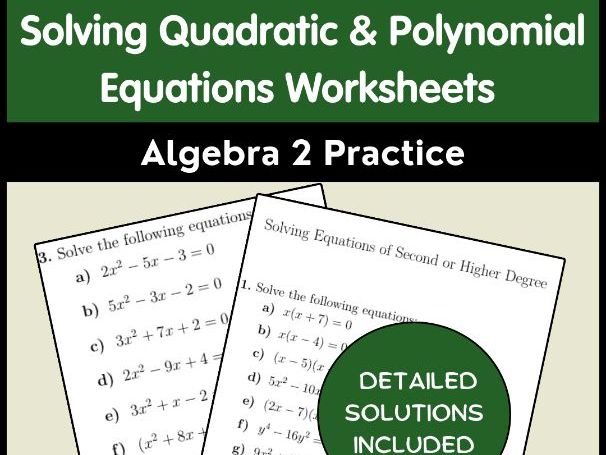 Solving Quadratic & Polynomial Equations Worksheets | Algebra 2 Practice