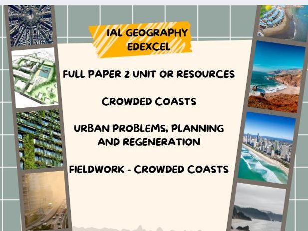 iAL Geography Edexcel - WHOLE PAPER 2 resources.
