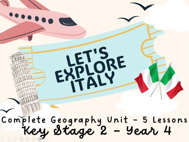 Italy- A complete geography unit for Year 4