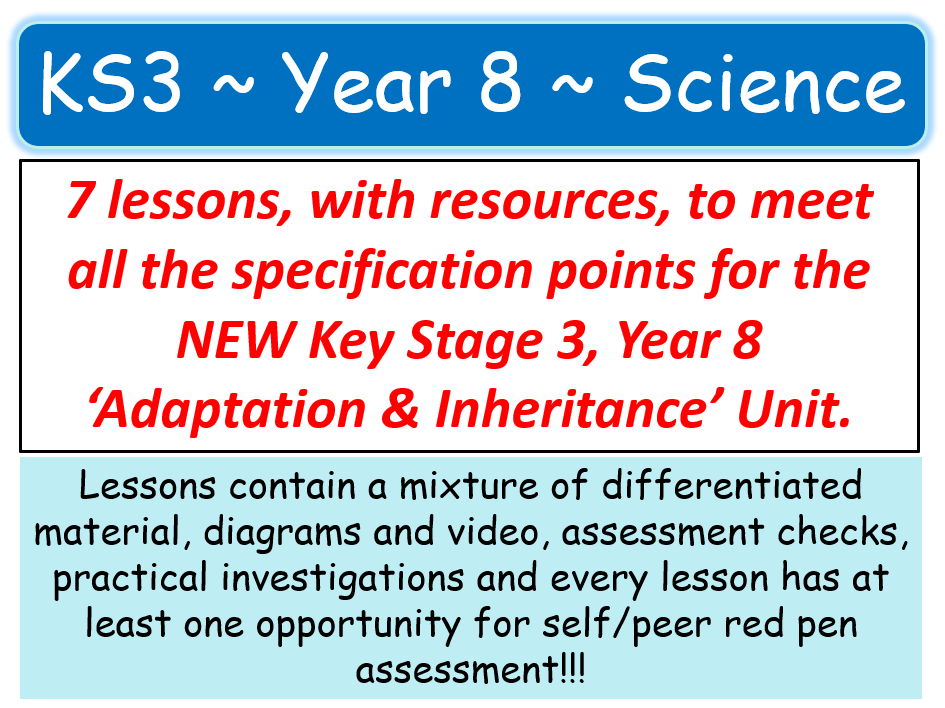 NEW KS3 ~ Year 8 ~ Adaptation & Inheritance