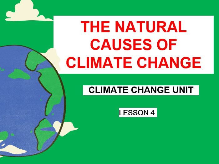 Climate Change Lesson 4: Natural Causes of Climate Change | Teaching ...
