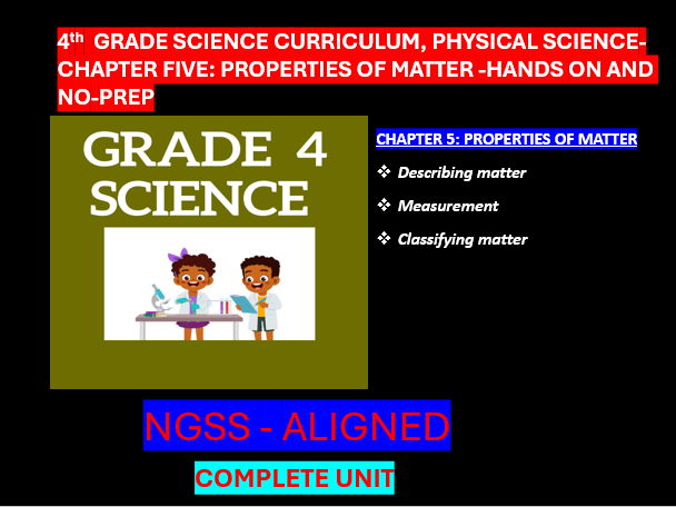 Grade 4 Science Curriculum Physical Science -PROPERTIES OF MATTER | NGSS