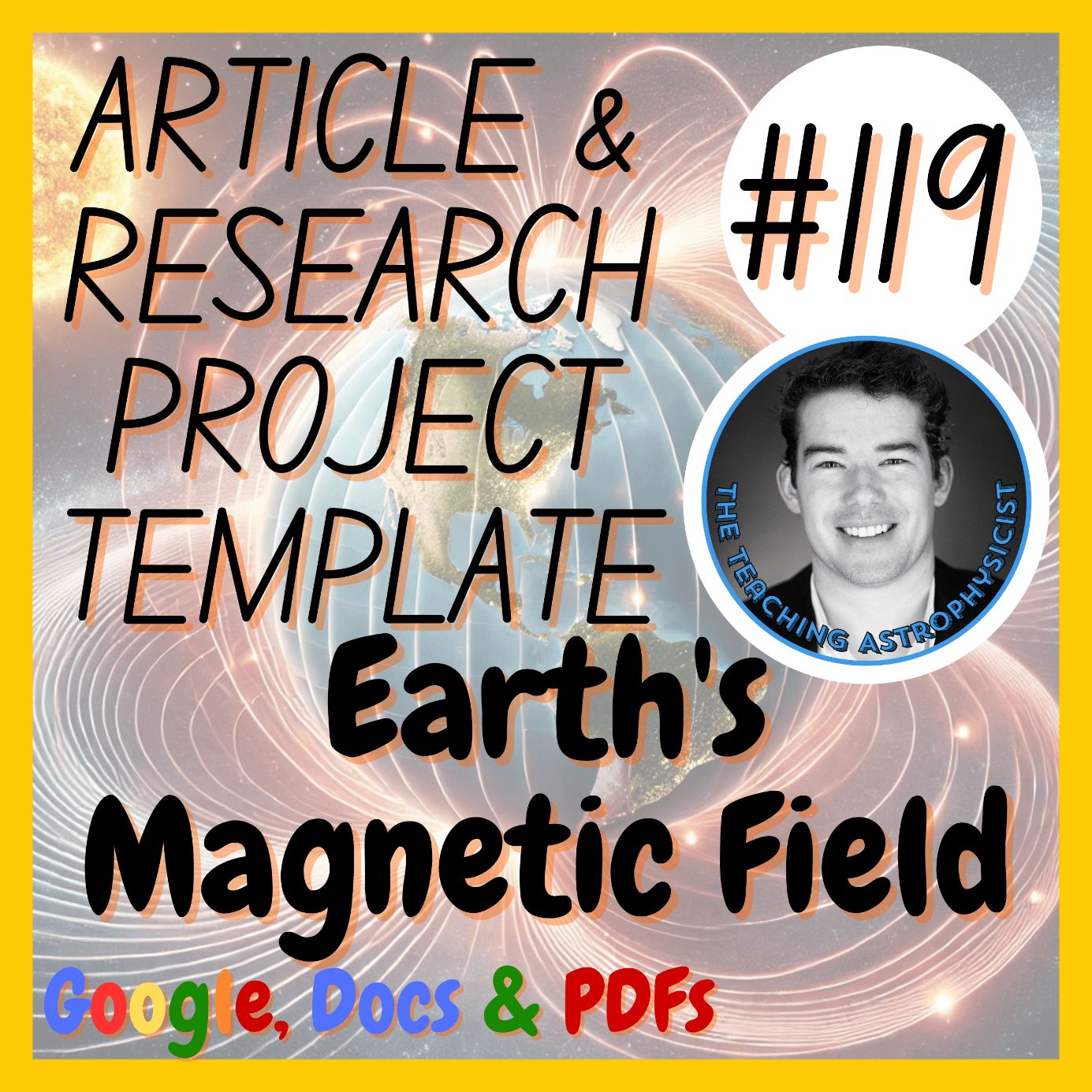 Earth's Magnetic Field | Article + Research Project Template | Digital + Print