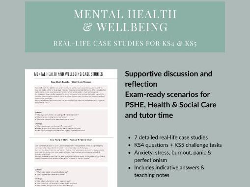 Mental Health & Wellbeing Case Studies | KS4 & KS5 PSHE | Real-Life Scenarios with Answers