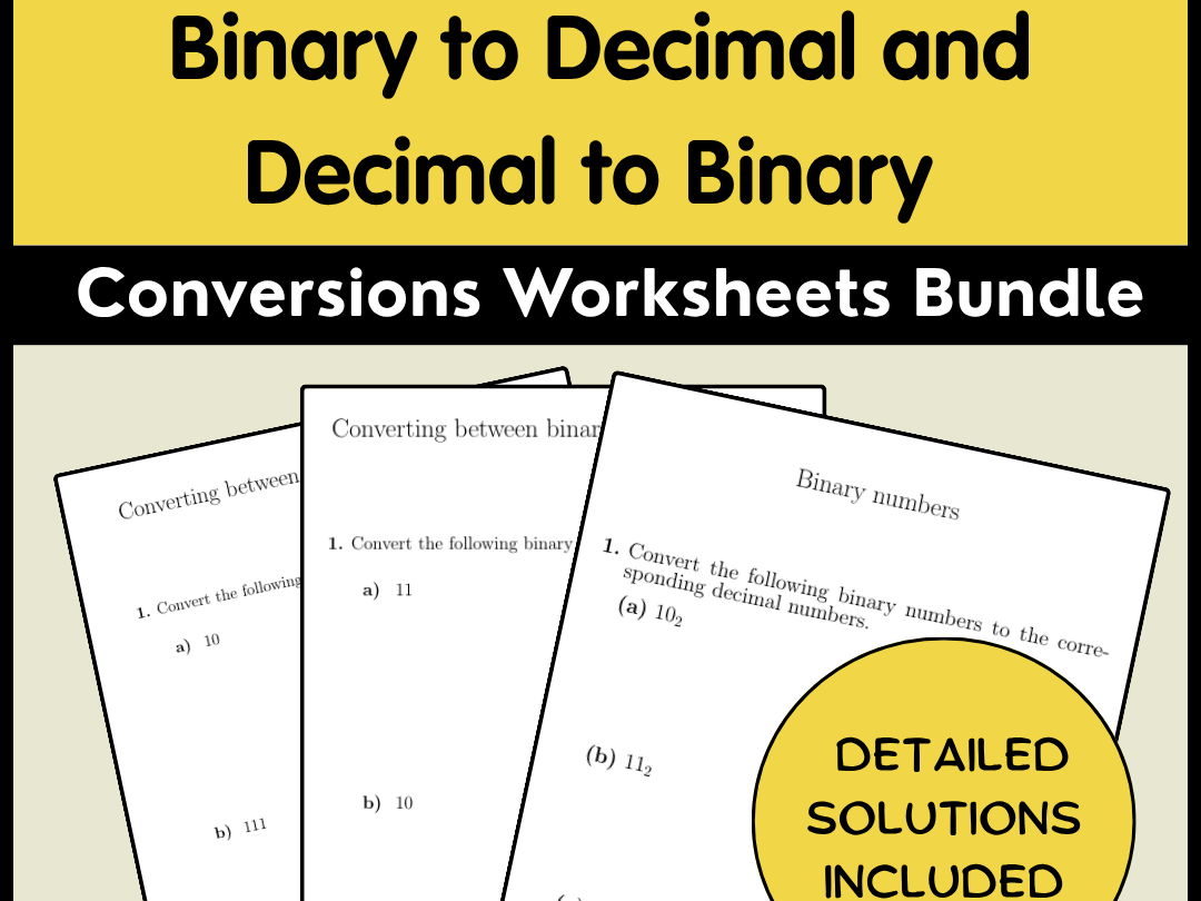 Binary to Decimal and Decimal to Binary Conversions Worksheets Bundle