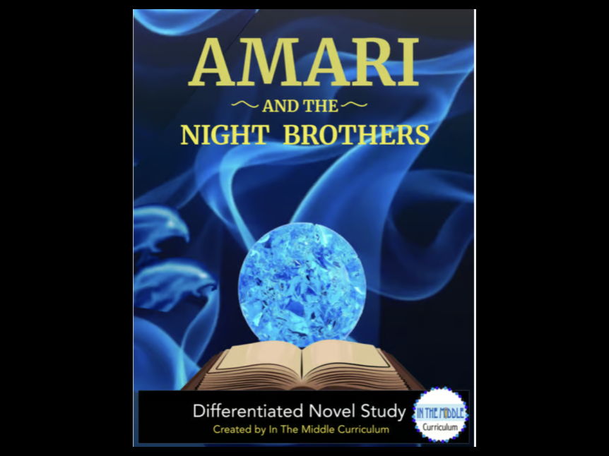 Amari and the Night Brothers Novel Study Unit