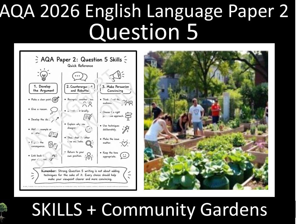Question 5: AQA 2026 English Language Paper 2 | Skills +  Community Gardens