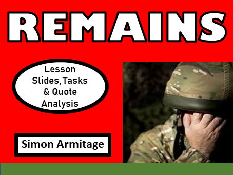 Remains: Full GCSE Lesson with Teaching Slides, Pupil Tasks & Quote Analysis