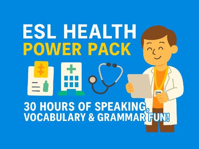 30-Hour ESL Health & Medicine Pack – Speaking, Vocabulary & Grammar Activities