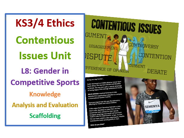 KS3/4 Philosophy & Ethics: Contentious Issues Unit: Lesson 8: Gender in Competitive Sports