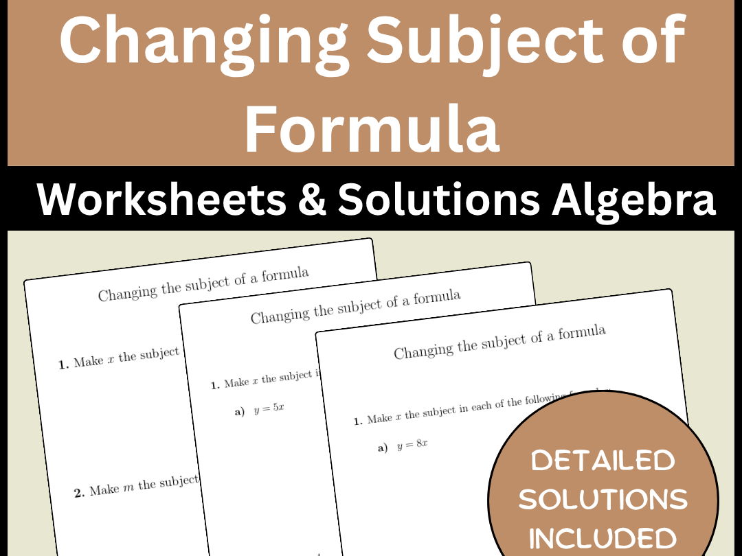 Changing Subject of Formula Worksheets & Solutions Algebra