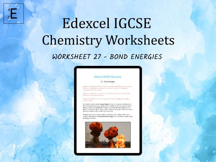 Edexcel IGCSE Chemistry Worksheet 27 - Bond Energies