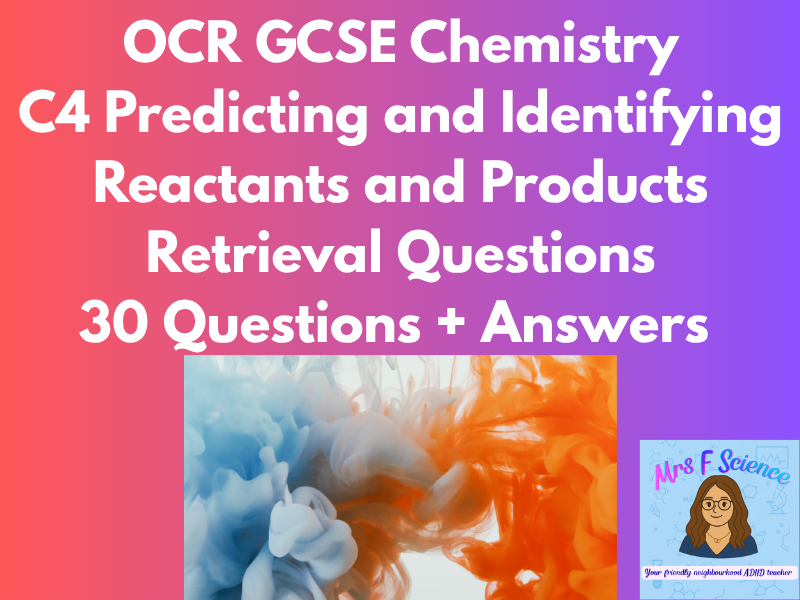 OCR GCSE Chemistry C4 Moles, Yield & Reacting Masses Retrieval | 30 Questions