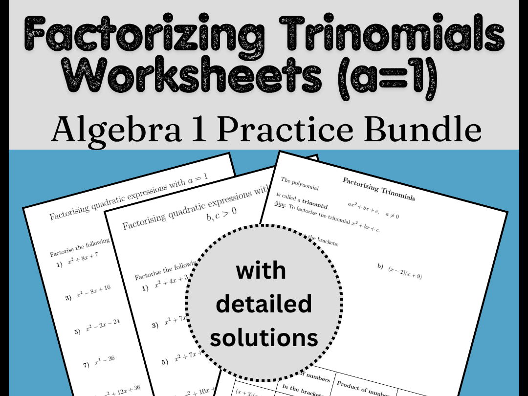Factorizing Trinomials Worksheets (a=1) | Algebra 1 Practice Bundle
