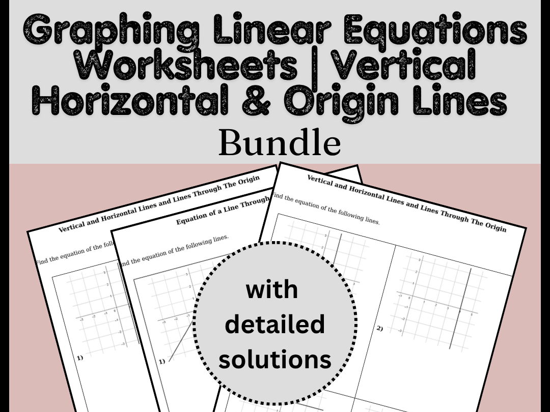 Graphing Linear Equations Worksheets | Vertical Horizontal & Origin Lines Bundle