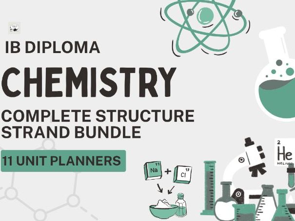 IB DP Chemistry – Complete Structure Strand Bundle (11 Unit Planners), SL & HL