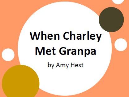 When Charley Met Granpa by Amy Hest and Helen Oxenbury - 6 Worksheets