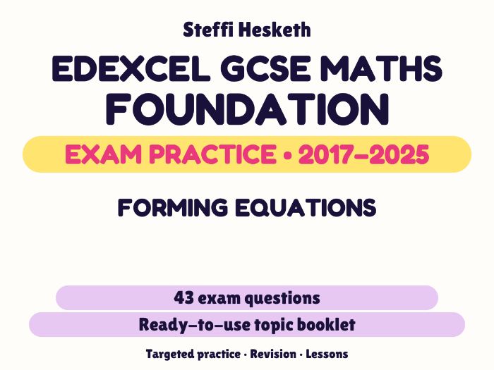 Edexcel GCSE Maths Foundation: Forming equations Exam Questions | 2017-2025