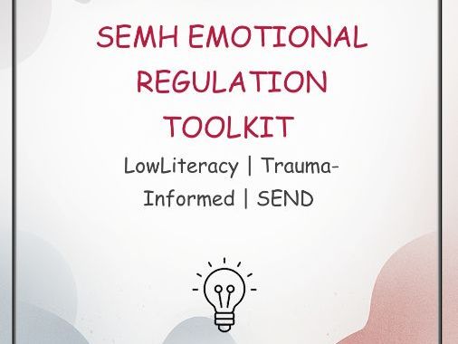 SEMH Emotional Regulation Toolkit | Trauma-Informed | Low Literacy | SEND