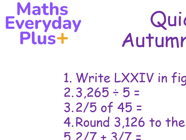Quick 10 Fluency - Year 6 Autumn 2