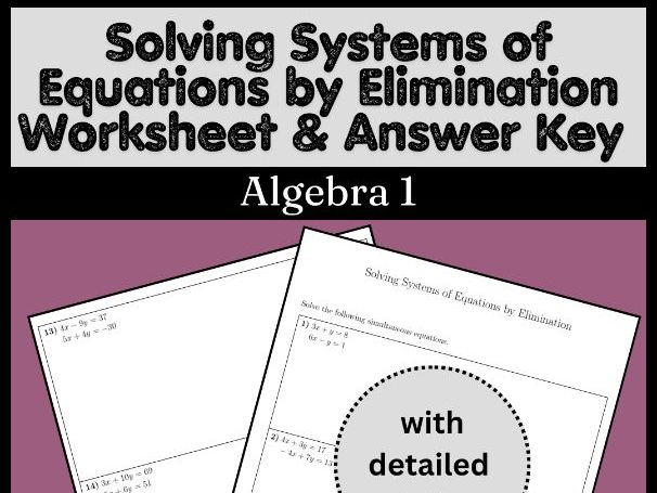 Solving Systems of Equations by Elimination Worksheet & Answer Key | Algebra 1