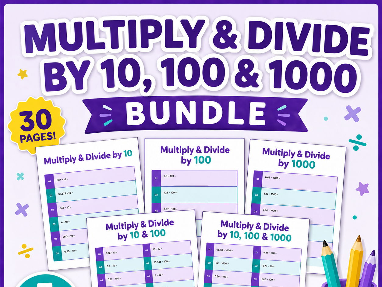 Multiplying and Dividing by 10, 100 and 1000 Worksheets - KS2 Maths Bundle