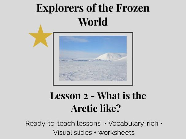 Explorers of the Frozen World - Lesson 2 | What is the Arctic like? (KS1 Geography)
