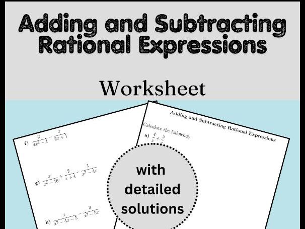 Adding and Subtracting Rational Expressions Worksheet (with solutions)
