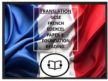 FRENCH GCSE EDEXCEL READ TRANSLATION (F)