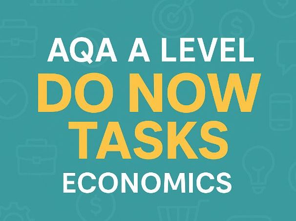 AQA A-Level Economics Do Now Starters with Complete Model Answers | 100+ Exam Practice Tasks