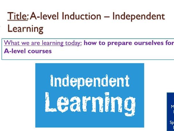 Independent Learning A-level Induction