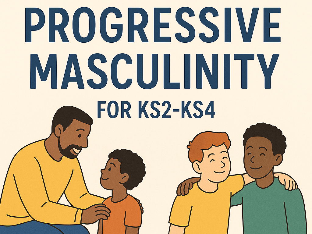 KS2–KS4 PSHE Bundle: Rethinking Masculinity, Emotions & Respect