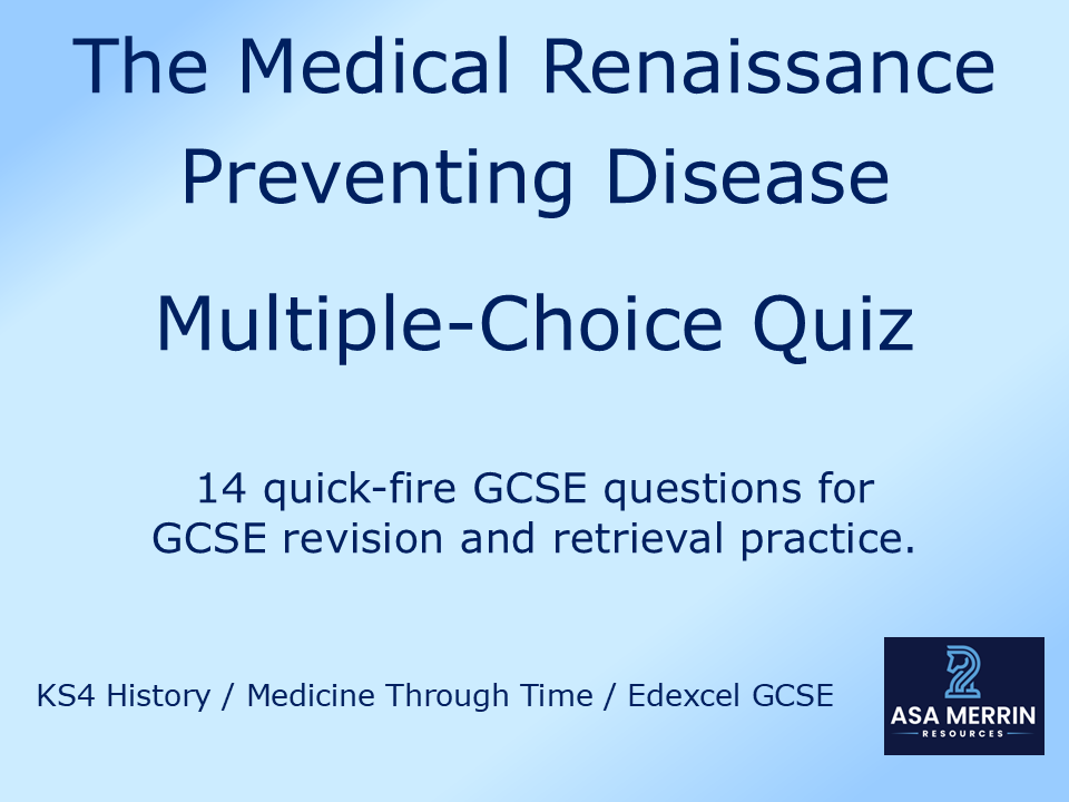 GCSE Medicine Through Time: Renaissance Prevention of Disease Quiz (Retrieval Practice)