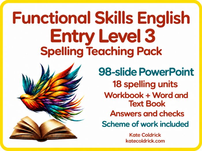 Functional Skills English Entry Level 3 Spelling – PowerPoint, Workbook & Scheme of Work