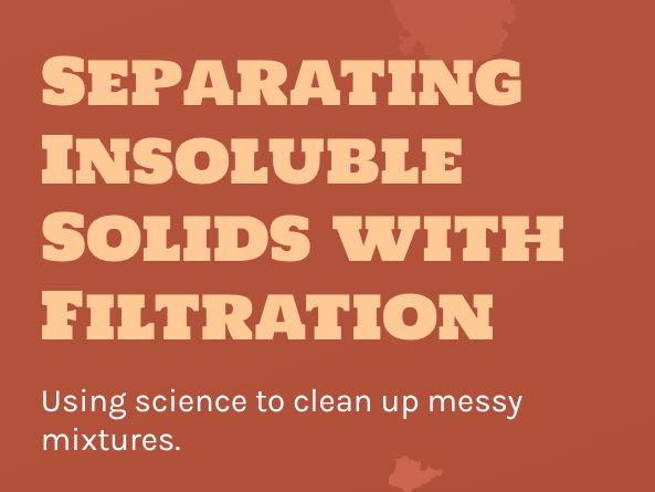 Separating Insoluble Solids with Filtration