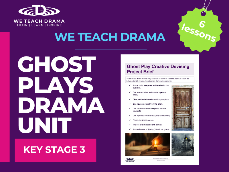 Ghost Plays: Six-Lesson KS3 Drama Scheme of Learning