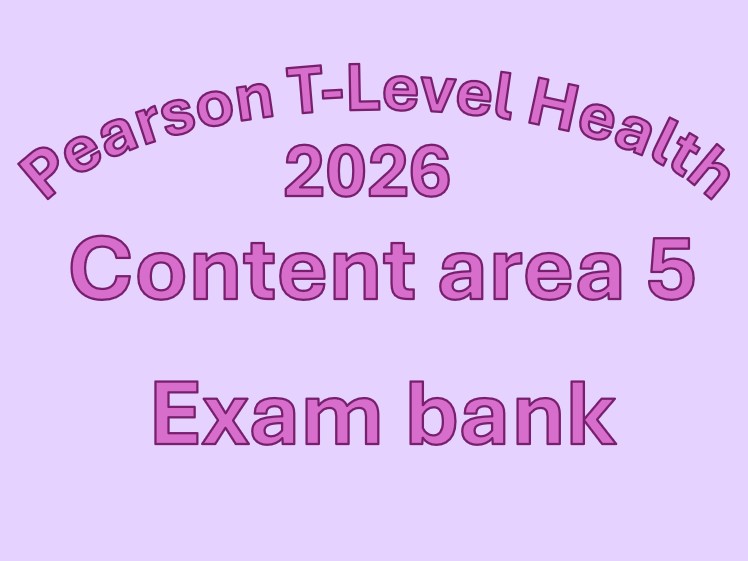 T-Level Health 2026 Content area 5: 5.1-5.10 exam question bank