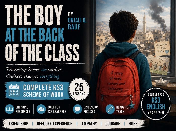 The Boy at the Back of the Class | Complete KS3 English Scheme of Work (25 Lessons)