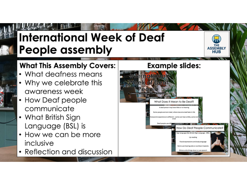 International Week of Deaf People Assembly – KS1 & KS2 Inclusion & BSL Awareness PowerPoint