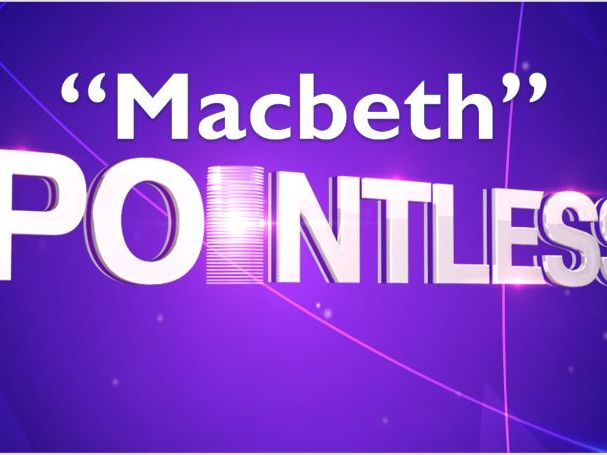 Macbeth Pointless Revision Quiz