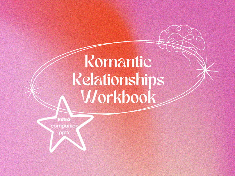 Romantic Relationships Workbook