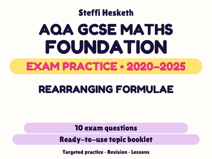 AQA GCSE Maths Foundation: Rearranging formulae Exam Questions | 2020-2025