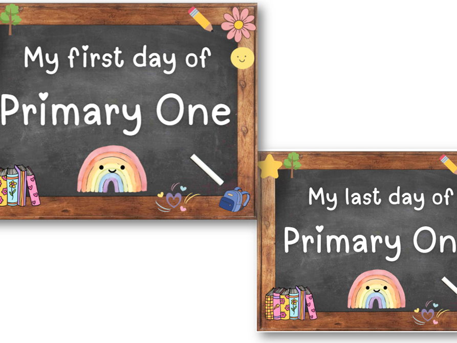 First day Primary One Sign