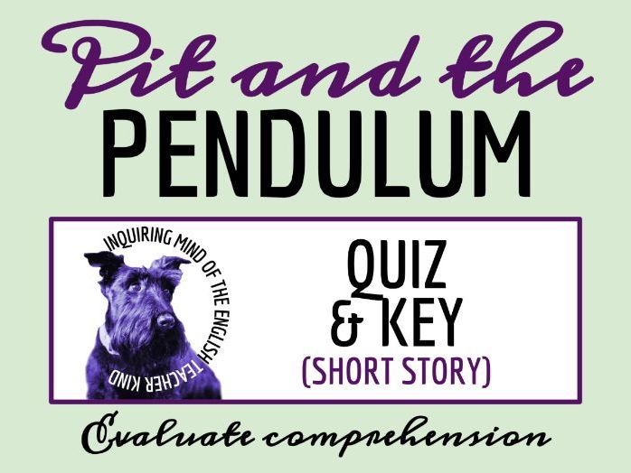 "The Pit and the Pendulum" by Edgar Allan Poe Quiz and Answer Key | Gothic Fiction