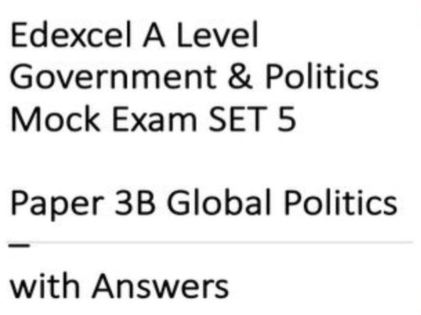 2026 predicted UNIQUE Edexcel Paper 3B Global Politics with answer SET 5
