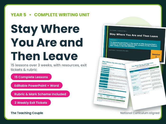 Stay Where You Are and Then Leave | Year 5 English Unit | 15 Complete Lessons + Resources