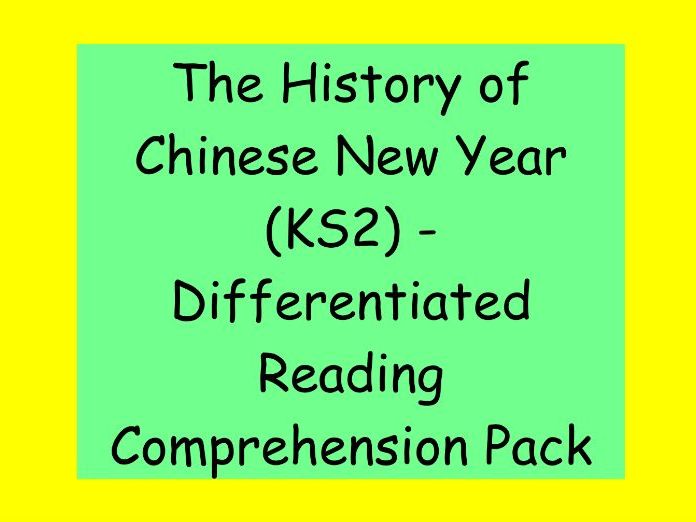 The History of Chinese New Year – Differentiated Reading Comprehension Pack (KS2)