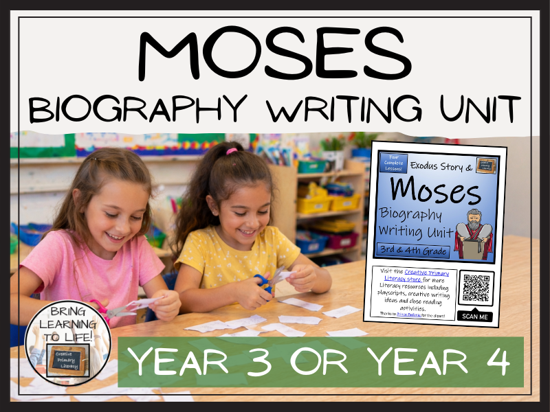 Moses Biography Writing Unit | Year 3 or Year 4